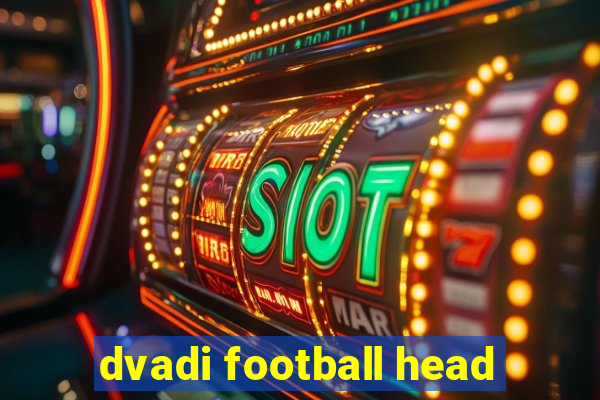 dvadi football head